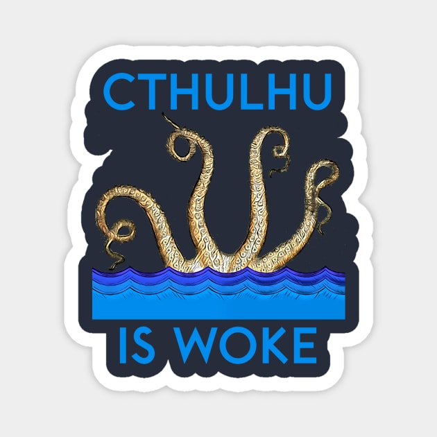 Cthulhu is Woke Magnet by kenrobin