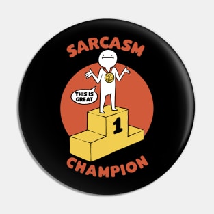 Champion Sarcasm Funny Pun Pin