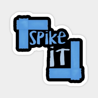 Spike It - Bright Colored Gaff Tape Shirt for Stage Managers, Actors, and Techies Magnet