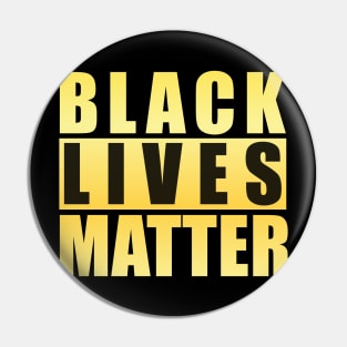Black Lives Matter Golden Pin