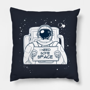 I Need Some Space Pillow