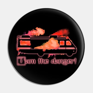 I Am The Danger! Pin