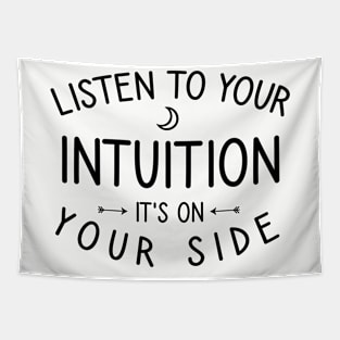 Listen to your intuition it's on your side Tapestry