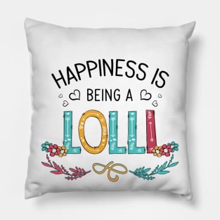 Happiness Is Being A Lolli Wildflowers Valentines Mothers Day Pillow