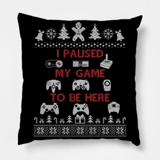 Plaused My Game To Be Here T Shirt Cute Christmas Gift, Ugly Christmas Pillow