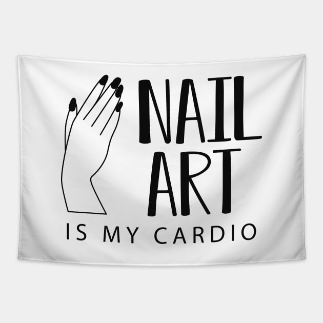 Manicurist - Nail Art is my cardio Tapestry by KC Happy Shop