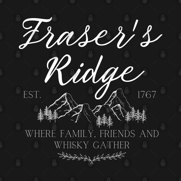 Fraser's Ridge Where Friends Family and Whisky Gather by MalibuSun