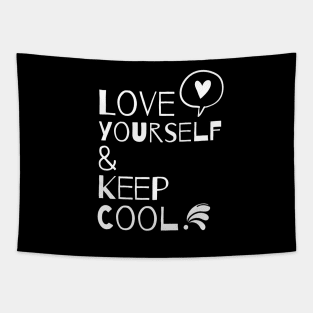 Love yourself and keep cool | Self Love | Inspirational Tapestry