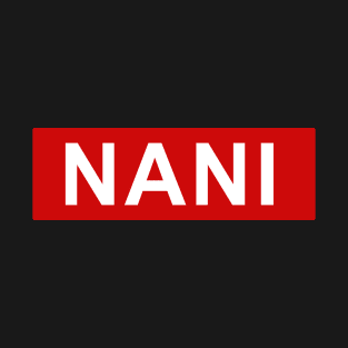 Nani - English Text T-Shirt