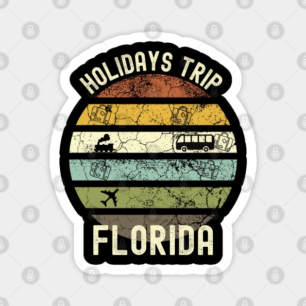 Holidays Trip To Florida, Family Trip To Florida, Road Trip to Florida, Family Reunion in Florida, Holidays in Florida, Vacation in Florida Magnet by DivShot 