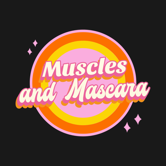 Muscles and Mascara by Witty Wear Studio