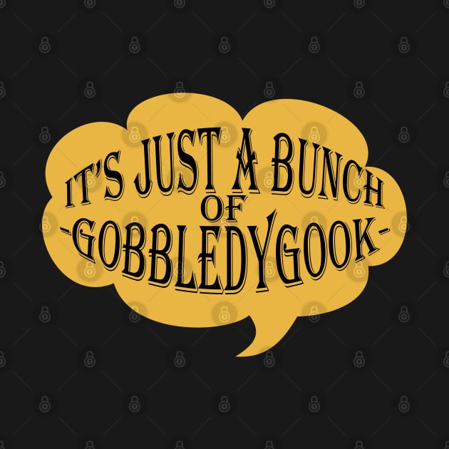 It's Just A Bunch Of Gobbledygook by Maries Papier Bleu