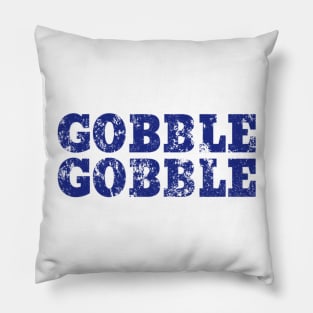 Gobble Gobbler Pillow