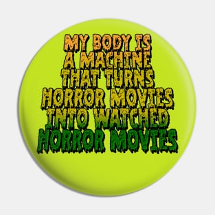 My Body is a Slimy Machine Pin