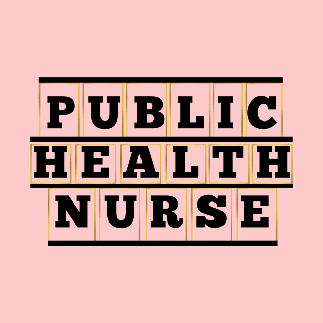 Public Health Nurse by Haministic Harmony