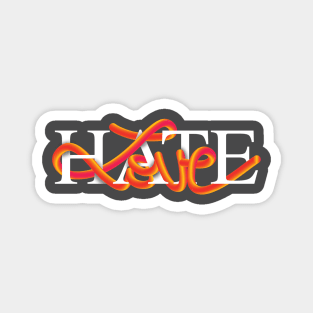 Love and Hate Magnet