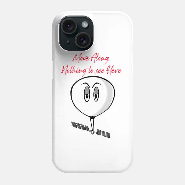 Spy Balloon - Move Along, Nothing to see here Phone Case by Quick Brown Fox Canada 