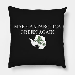 Funny MAGA Parody: Make Antarctica Green Again Pillow