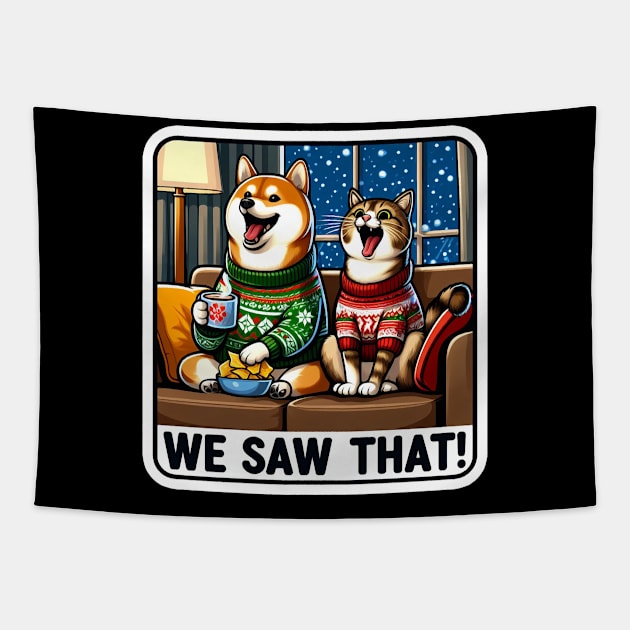 We Saw That meme Shiba Inu Tabby Cat Hot Chocolate Nachos Home Snowing Christmas Sweater Tapestry by Plushism