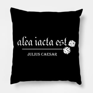 Alea Iacta Est by Caesar (invert) Pillow