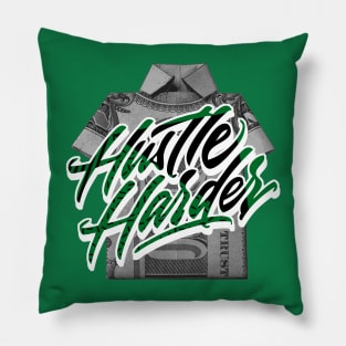 Hustle Harder Pine Green Pillow