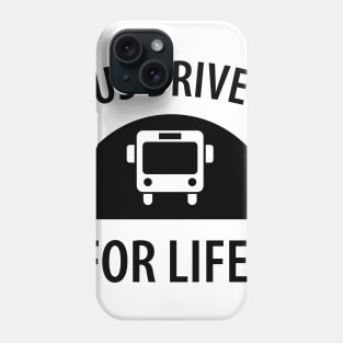 Funny bus driver saying Phone Case