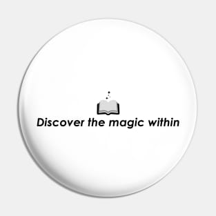 Discover the magic inside it - bookish Pin