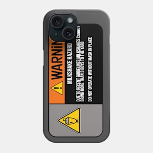 Milkshake Hazard Warning tshirt Phone Case