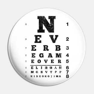 Never Be Game Over Eyechart (Variant) Pin