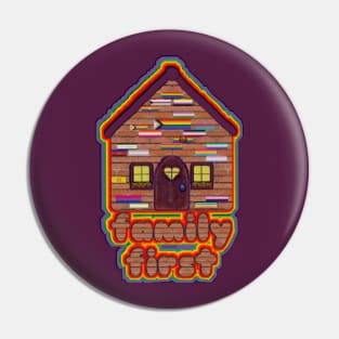 🌈Family First💚 Pin