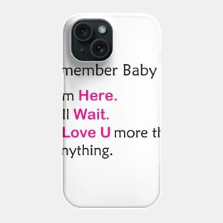 Remember baby Phone Case