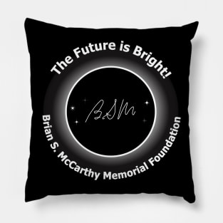 The Future is Bright - White Text Pillow