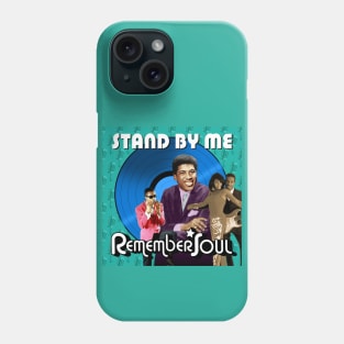 Remember Soul - Stand By Me Phone Case