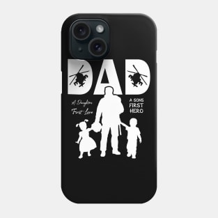 Gun Pilot - Dad, A Daughter's First Love, A Son's First Hero Phone Case