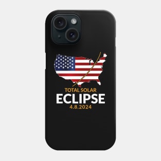 Total Solar Eclipse 4.8.2024 USA Phone Case