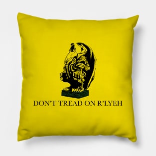 Don't Tread On R'lyeh Pillow