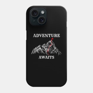 Adventure awaits Phone Case