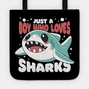 Just a Boy Who Loves Sharks Tote