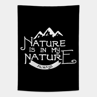 Nature Is In My Nature Tapestry