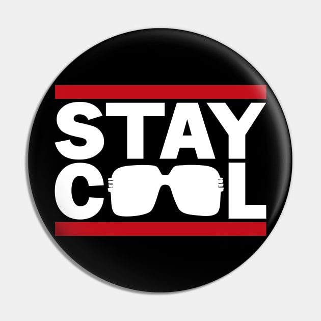 Stay Cool Pin by 2wear Grafix