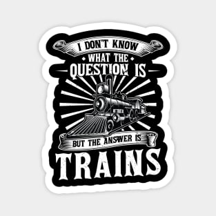 The Answer is Trains Model Train Magnet