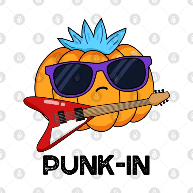 Punk In Cute Punk Rock Pumpkin Pun by punnybone