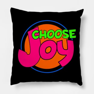 Choose Joy Pillow