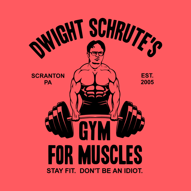 Dwight Schrute's Gym For Muscles by Bigfinz