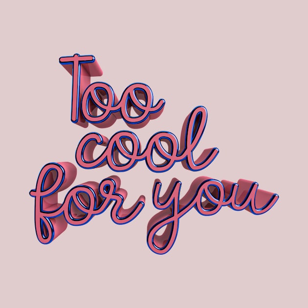 Too cool for you by eve__3d