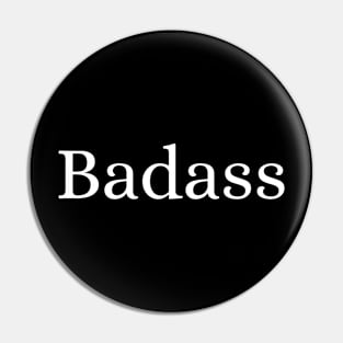 Badass Pin