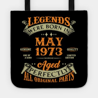 50th Birthday Gift Legends Born In May 1973 50 Years Old Tote