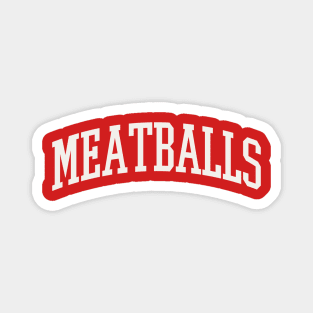 Meatballs College Type Italian Food Meatballs Lover Magnet