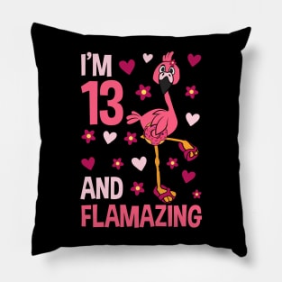 I'm 13 and Flamazing Flamingo Pillow