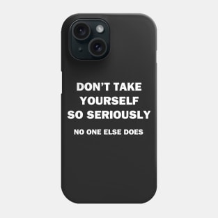 Seriously Phone Case